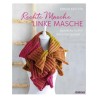 Rechte Masche - Linke Masche - Japanische Tücher stricken - Bernd Kestler- Stiebner Verlag