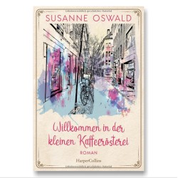 Susanne Oswald - Willkommen in der kleinen Kaffeerösterei