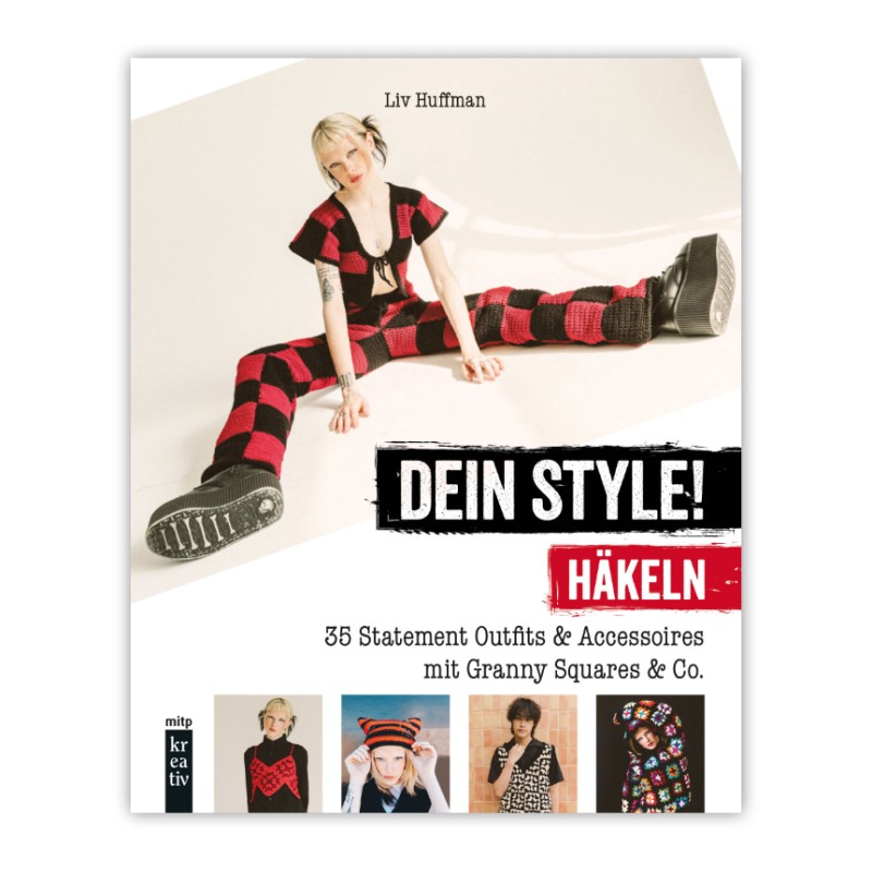 Dein Style! Häkeln - Statement Outfits mit Granny Squares