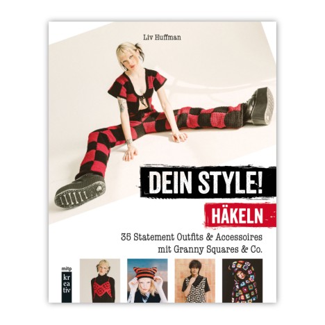 Dein Style! Häkeln - Statement Outfits mit Granny Squares