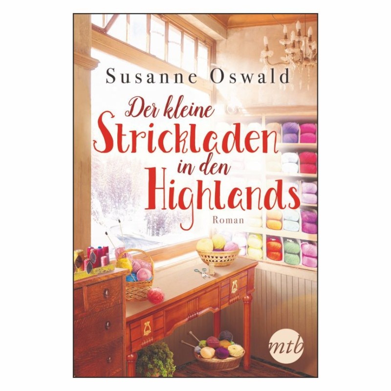 Susanne Oswald - Der Kleine Strickladen in den Highlands